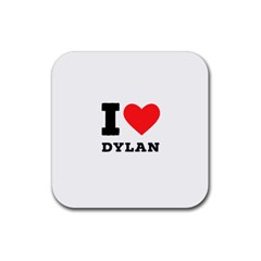 I Love Dylan  Rubber Coaster (square) by ilovewhateva