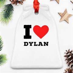 I Love Dylan  Ornament (bell) by ilovewhateva