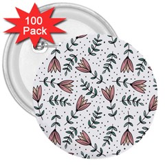 Flowers-49 3  Buttons (100 Pack)  by nateshop