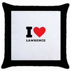 I Love Lawrence Throw Pillow Case (black) by ilovewhateva