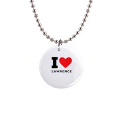 I Love Lawrence 1  Button Necklace by ilovewhateva