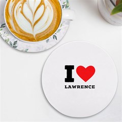 I Love Lawrence Uv Print Round Tile Coaster by ilovewhateva