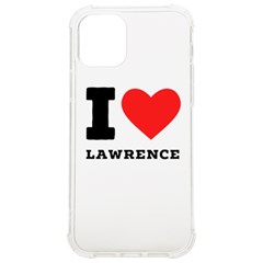 I Love Lawrence Iphone 12/12 Pro Tpu Uv Print Case by ilovewhateva