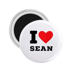 I Love Sean 2 25  Magnets by ilovewhateva