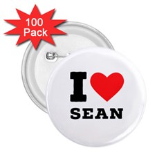 I love sean 2.25  Buttons (100 pack) 