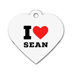 I Love Sean Dog Tag Heart (one Side) by ilovewhateva