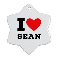 I Love Sean Ornament (snowflake) by ilovewhateva