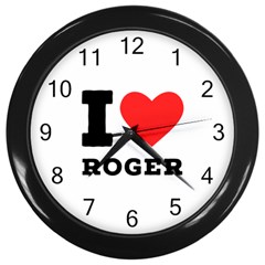 I Love Roger Wall Clock (black) by ilovewhateva