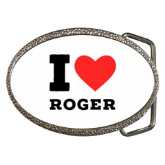 I Love Roger Belt Buckles by ilovewhateva