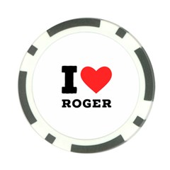 I Love Roger Poker Chip Card Guard by ilovewhateva