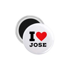 I Love Jose 1 75  Magnets by ilovewhateva