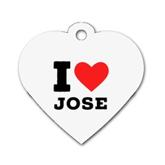 I Love Jose Dog Tag Heart (two Sides) by ilovewhateva