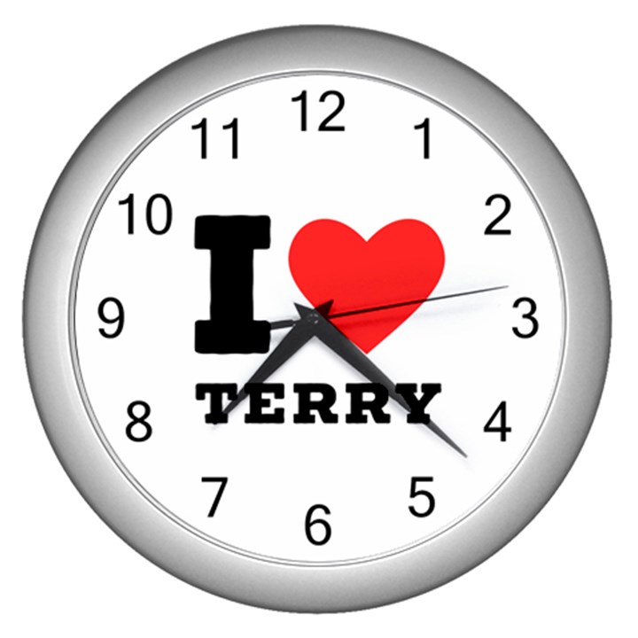 I love terry  Wall Clock (Silver)