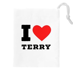 I Love Terry  Drawstring Pouch (5xl) by ilovewhateva