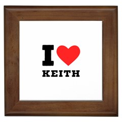 I Love Keith Framed Tile by ilovewhateva