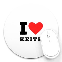 I Love Keith Round Mousepad by ilovewhateva