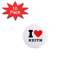 I Love Keith 1  Mini Magnet (10 Pack)  by ilovewhateva