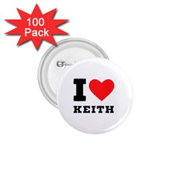 I Love Keith 1 75  Buttons (100 Pack)  by ilovewhateva