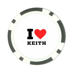 I Love Keith Poker Chip Card Guard by ilovewhateva