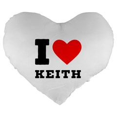 I Love Keith Large 19  Premium Heart Shape Cushions by ilovewhateva