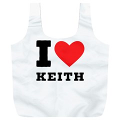 I Love Keith Full Print Recycle Bag (xxl) by ilovewhateva