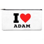 I love Adam  Pencil Case Front