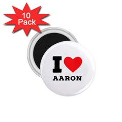 I Love Aaron 1 75  Magnets (10 Pack)  by ilovewhateva