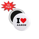 I love aaron 1.75  Magnets (10 pack)  Front