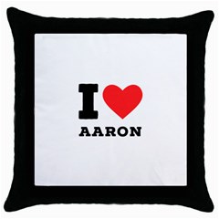 I Love Aaron Throw Pillow Case (black) by ilovewhateva