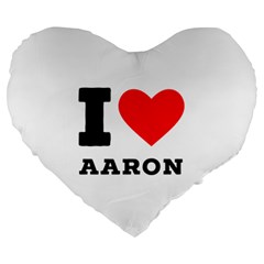 I Love Aaron Large 19  Premium Heart Shape Cushions by ilovewhateva