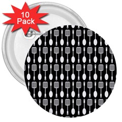 Black And White Spatula Spoon Pattern 3  Buttons (10 Pack)  by GardenOfOphir