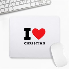 I Love Christian Large Mousepad by ilovewhateva