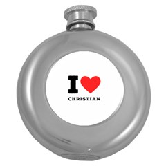 I Love Christian Round Hip Flask (5 Oz) by ilovewhateva