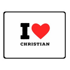 I Love Christian Fleece Blanket (small) by ilovewhateva