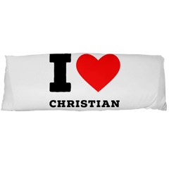 I Love Christian Body Pillow Case (dakimakura) by ilovewhateva