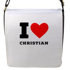 I Love Christian Flap Closure Messenger Bag (s) by ilovewhateva