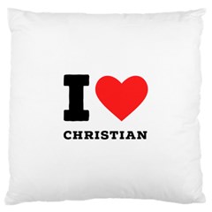 I Love Christian Standard Premium Plush Fleece Cushion Case (one Side) by ilovewhateva