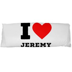 I Love Jeremy  Body Pillow Case (dakimakura) by ilovewhateva