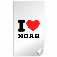 I Love Noah Canvas 40  X 72  by ilovewhateva