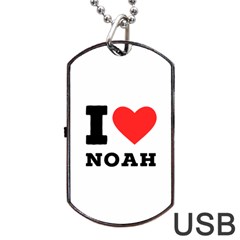 I Love Noah Dog Tag Usb Flash (one Side) by ilovewhateva