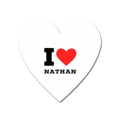 I Love Nathan Heart Magnet by ilovewhateva