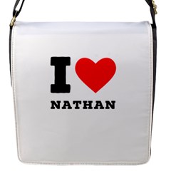 I Love Nathan Flap Closure Messenger Bag (s) by ilovewhateva