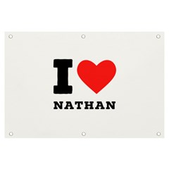 I Love Nathan Banner And Sign 6  X 4  by ilovewhateva