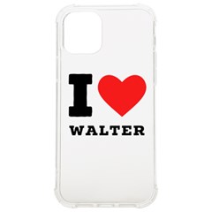 I Love Walter Iphone 12/12 Pro Tpu Uv Print Case by ilovewhateva