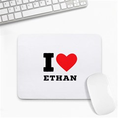 I Love Ethan Small Mousepad by ilovewhateva