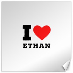 I Love Ethan Canvas 16  X 16  by ilovewhateva