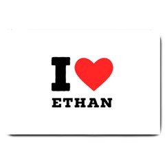 I Love Ethan Large Doormat by ilovewhateva