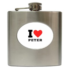 I Love Peter Hip Flask (6 Oz) by ilovewhateva