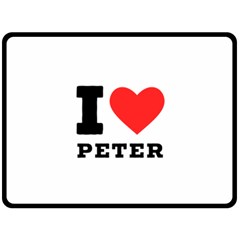 I Love Peter Fleece Blanket (large) by ilovewhateva