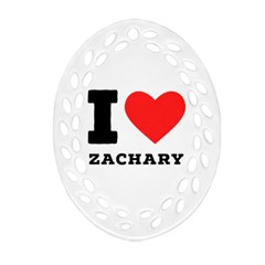 I Love Zachary Oval Filigree Ornament (two Sides) by ilovewhateva